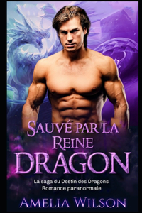 Sauvé par la Reine Dragon