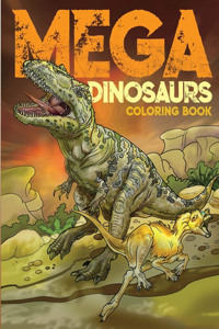 Mega Dinosaurs Coloring Book