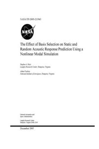 The Effect of Basis Selection on Static and Random Acoustic Response Prediction Using a Nonlinear Modal Simulation