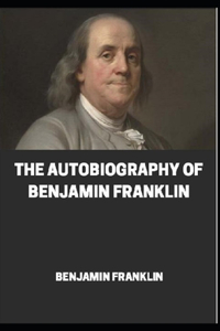 Autobiography of Benjamin Franklin annotated