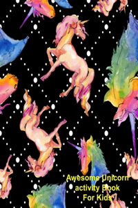 Awesome Unicorn activity Book for Kids