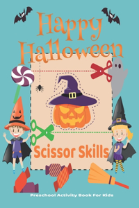Happy Halloween Scissor Skills Preschool Activity Book For Kids