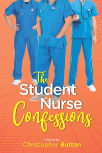 Student Nurse Confessions