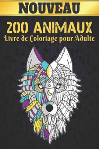 Livre Coloriage pour Adulte 200 Animaux