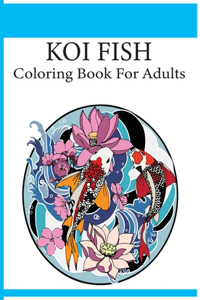Koi Fish Coloring Book For Adults