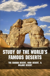 Study Of The World's Famous Deserts