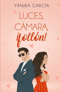 Luces, cámara, ¡follón!