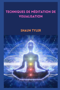 Techniques de méditation de visualisation