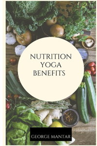 Nutrition yoga benefits