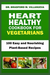 Heart Disease Cookbook for Vegetarians