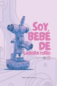 Soy bebé de laboratorio