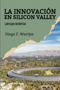 innovación en Silicon Valley