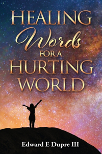 Healing Words For a Hurting World