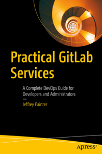 Practical Gitlab Services