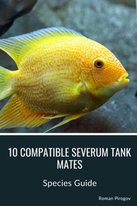 10 Compatible Severum Tank Mates