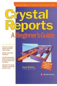 Crystal Reports: A Beginner's Guide