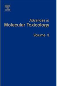 Advances in Molecular Toxicology