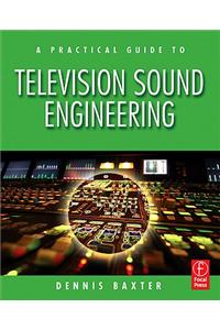 A Practical Guide to Television Sound Engineering
