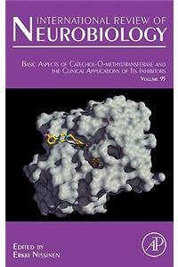Basic Aspects of Catechol-O-Methyltransferase and the Clinical Applications of Its Inhibitors: Volume 95
