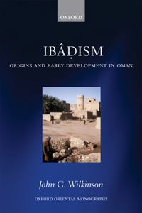 Ibadism: Origins and Early Development in Oman