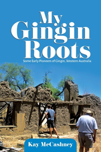 My Gingin Roots