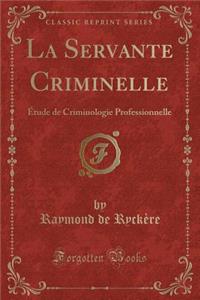 La Servante Criminelle