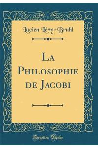 La Philosophie de Jacobi (Classic Reprint)