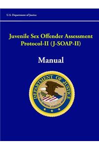 Juvenile Sex Offender Assessment Protocol-II (J-SOAP-II) Manual