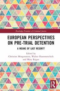 European Perspectives on Pre-Trial Detention