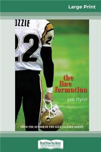 The Line Formation (16pt Large Print Edition)