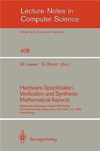 Hardware Specification, Verification and Synthesis: Mathematical Aspects