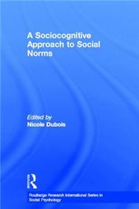 Sociocognitive Approach to Social Norms