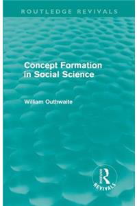 Concept Formation in Social Science (Routledge Revivals)