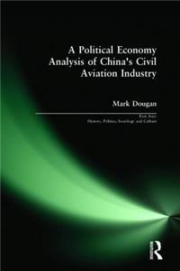 Political Economy Analysis of China's Civil Aviation Industry