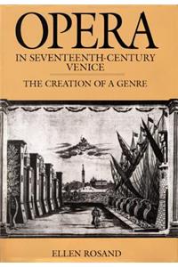 Opera in Seventeenth-Century Venice