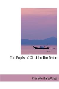 The Pupils of St. John the Divine