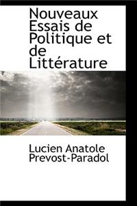 Nouveaux Essais de Politique Et de Litterature