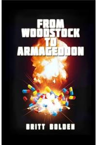 From Woodstock to Armageddon