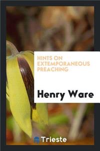 Hints on Extemporaneous Preaching