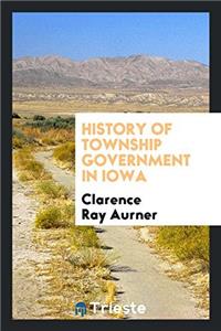 History of township government in Iowa