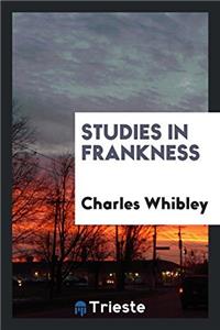 Studies in Frankness