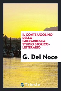 Il Conte Ugolino Della Gherardesca