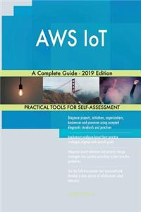 AWS IoT A Complete Guide - 2019 Edition