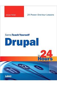 Sams Teach Yourself Drupal in 24 Hours