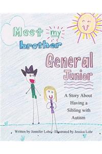 Meet My Brother General Junior