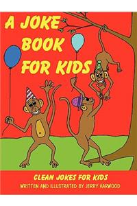 A Joke Book for Kids