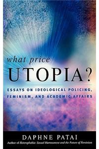 What Price Utopia?