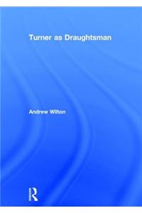 Turner as Draughtsman