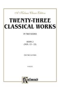 Twenty-Three Classical Works for Two Guitars, Bk 2