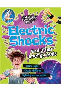 Electric Shocks and Other Energy Evils